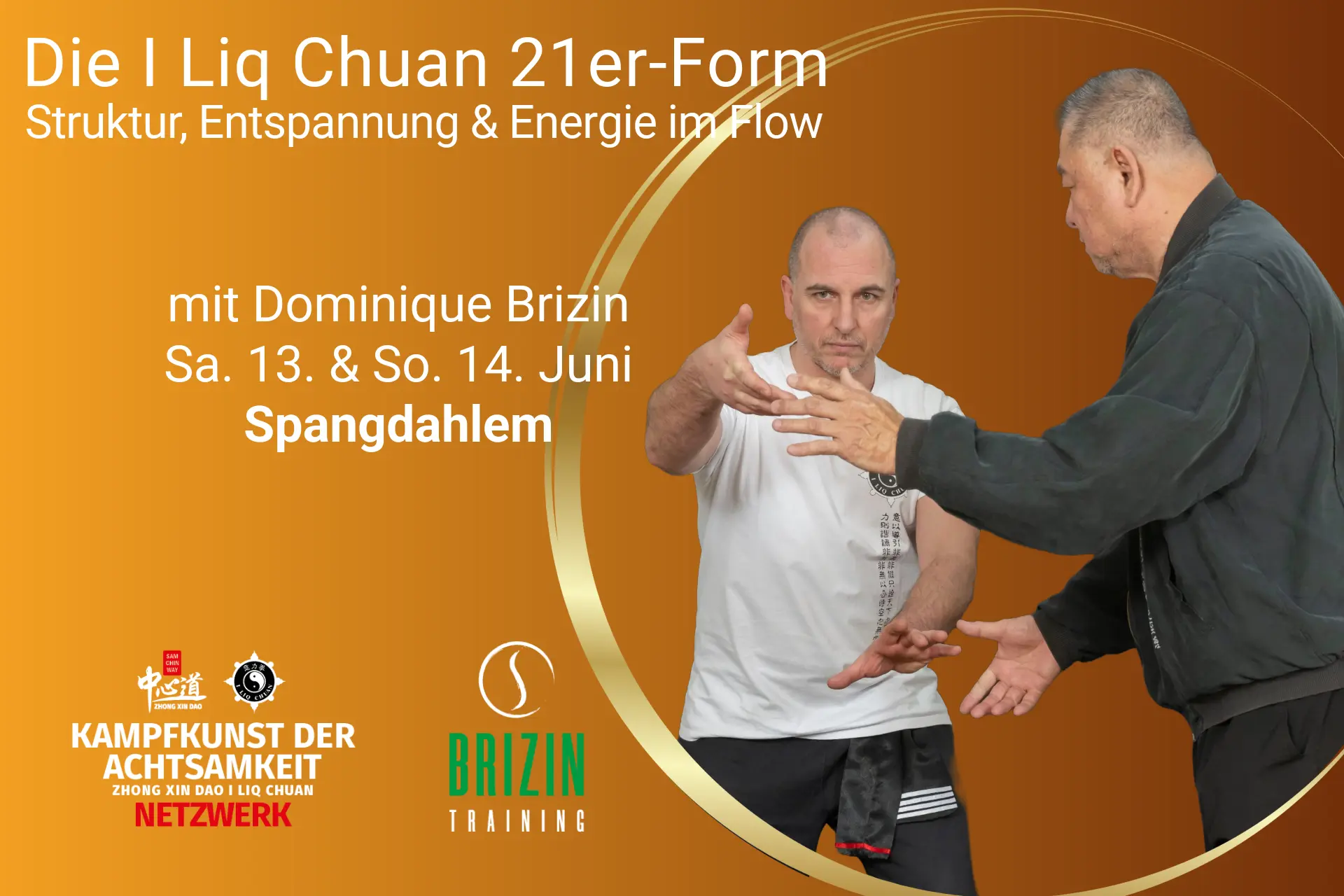 Zhong Xin Dao I Liq Chuan-Seminar mit Instruktor Dominique Brizin (Spangdahlem)